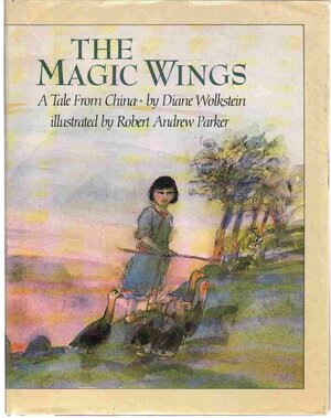 The Magic Wings: A Tale from China by Diane Wolkstein