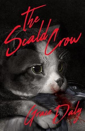 The Scald-Crow by Grace Daly, Grace Daly