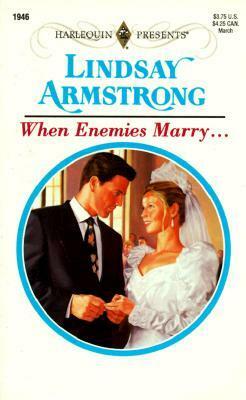 When Enemies Marry by Lindsay Armstrong