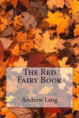 The Red Fairy Book by Andrew Lang