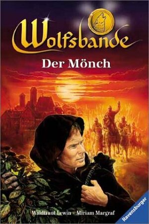 Wolfsbande, Bd.1, Der Mönch by Waldtraut Lewin