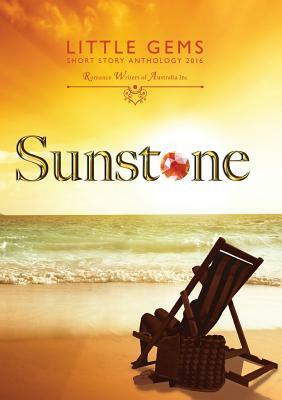 Sunstone: Little Gems 2016 RWA Short Story Anthology by 