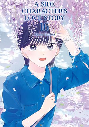 A Side Character's Love Story, Vol. 16 by Akane Tamura