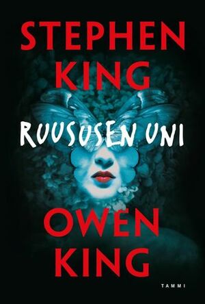 Ruususen uni by Owen King, Stephen King