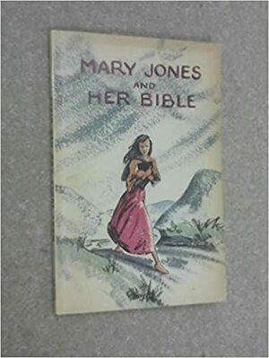 Mary Jones and Her Bible by Mary Carter