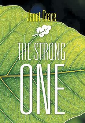 The Strong One by Janet Grace