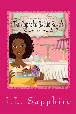 The Cupcake Battle Royale by J. L. Sapphire