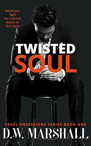 Twisted Soul by D.W. Marshall