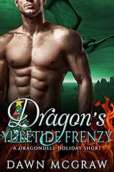 Dragon's Yuletide Frenzy by Dawn McGraw