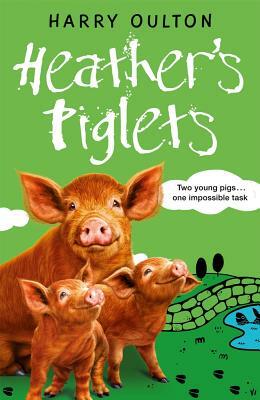 Heather's Piglets by Harry Oulton