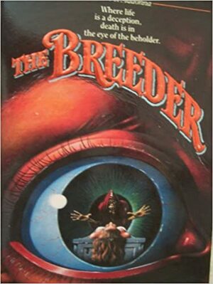 The Breeder by Ed Kelleher, Harriette Vidal
