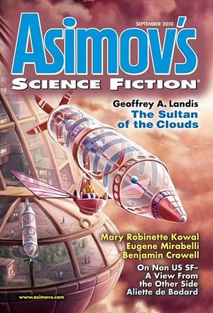 Asimov's Science Fiction, September 2010 by Robert Frazier, Ruth Berman, Paul Di Filippo, Mary Robinette Kowal, Benjamin Crowell, Eugene Mirabelli, Erwin S. Strauss, Aliette de Bodard, Roger Dutcher, Robert Silverberg, Sheila Williams, Geoffrey A. Landis, Nancy Fulda