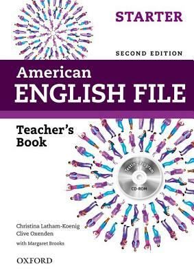 American English File 2e Starter Teachers Book: With Testing Program by Christina Latham-Koenig, Clive Oxenden