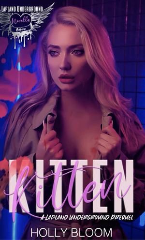 Kitten by Holly Bloom