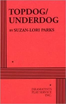 Topdog/Underdog - Acting Edition by Suzan-Lori Parks