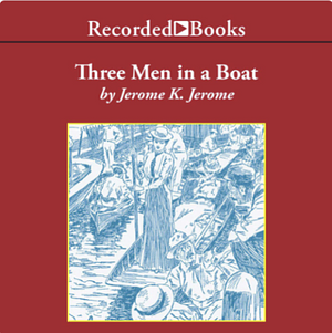 Three Men in a Boat by Jerome K. Jerome