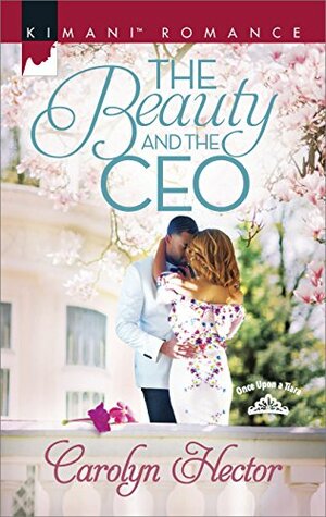 The Beauty and the CEO by Carolyn Hector