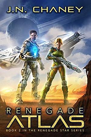 Renegade Atlas by J.N. Chaney