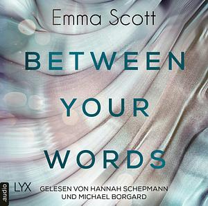 Between Your Words by Emma Scott