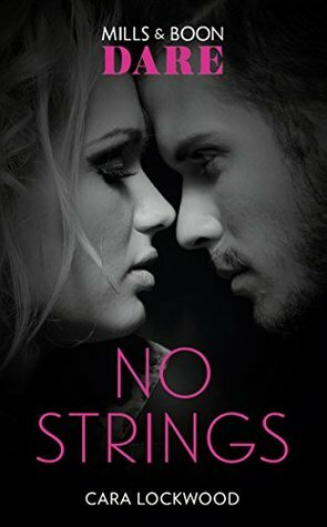 No Strings by Cara Lockwood