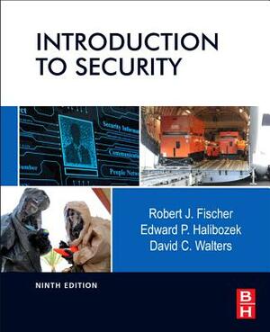 Introduction to Security by David Walters, Robert Fischer, Edward Halibozek