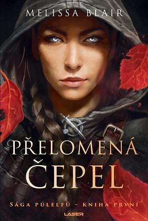 Přelomená čepel by Melissa Blair