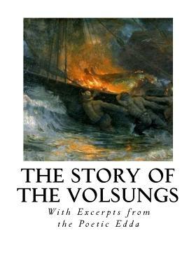 The Story of the Volsungs: Volsunga Saga by 