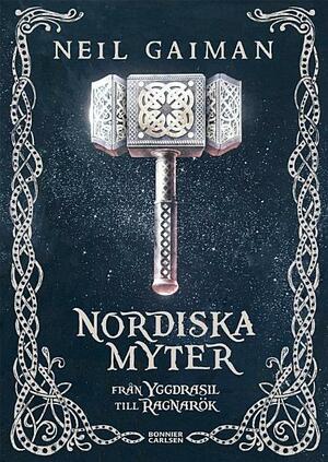 Nordiska myter - från Yggdrasil till Ragnarök by Neil Gaiman