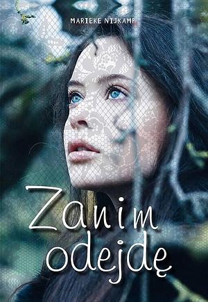 Zanim odejde by Marieke Nijkamp, Marieke Nijkamp