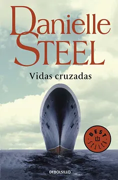 VIDAS CRUZADAS by Danielle Steel