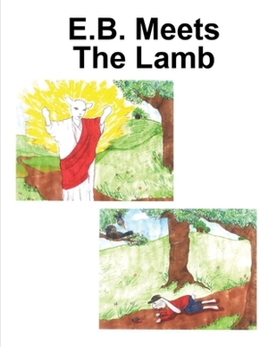 E.B. Meets the Lamb by Keith Richardson