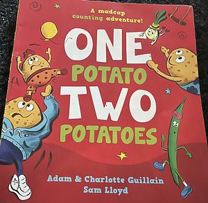 One potato two potatoes by Adam &amp; Charlotte Guillain