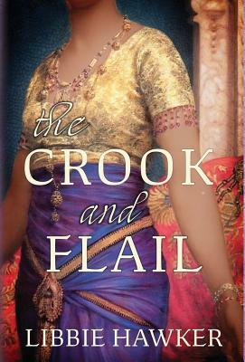The Crook and Flail by Libbie Hawker