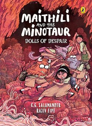 Maithili and the Minotaur: Dolls of Despair by C.G. Salamander