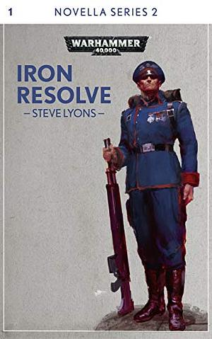 Iron Resolve by Steve Lyons