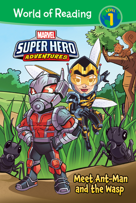 Marvel Super Hero Adventures: Meet Ant-Man and the Wasp by Alexandra West