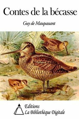 Contes de la bécasse by Guy de Maupassant