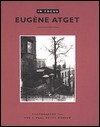 In Focus: Eugène Atget: Photographs from the J. Paul Getty Museum by Gordon Baldwin