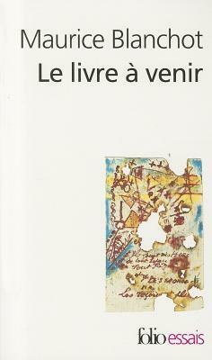 Le Livre à venir by Maurice Blanchot