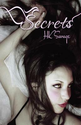 Secrets by Hk Savage