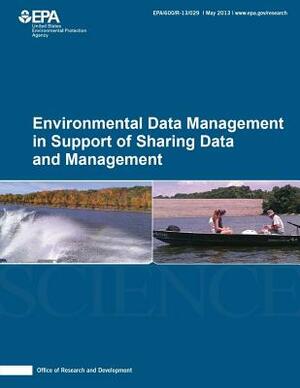 Environmental Data Management in Support of Sharing Data and Management by David R. Maidment, Lilit Yeghiazarian, Elly P. H. Best