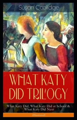 What Katy Did at School (Annotated) by Susan Coolidge