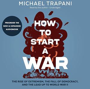 How to Start a War by Michael Trapani