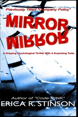 Mirror Mirror: A Gripping Psychological Thriller by Erica R. Stinson