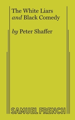 The White Liars and Black Comedy by Peter Shaffer