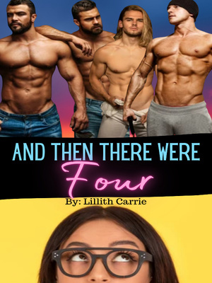 And then there were four by Lilith Carrie