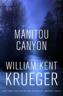 Manitou Canyon by William Kent Krueger