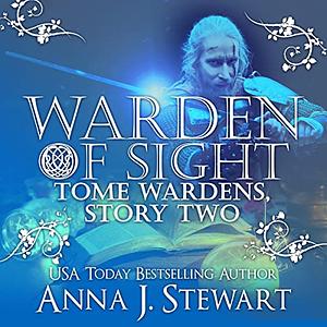 Warden of Sight  by Anna J. Stewart