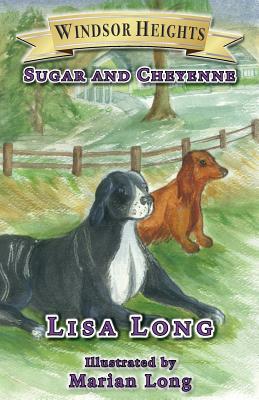 Windsor Heights Book 6: Sugar and Cheyenne by Lisa Long