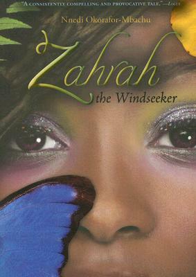 Zahrah the Windseeker by Nnedi Okorafor-Mbachu